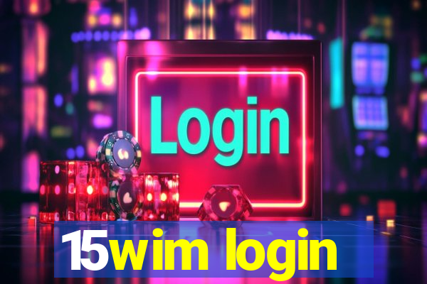 15wim login